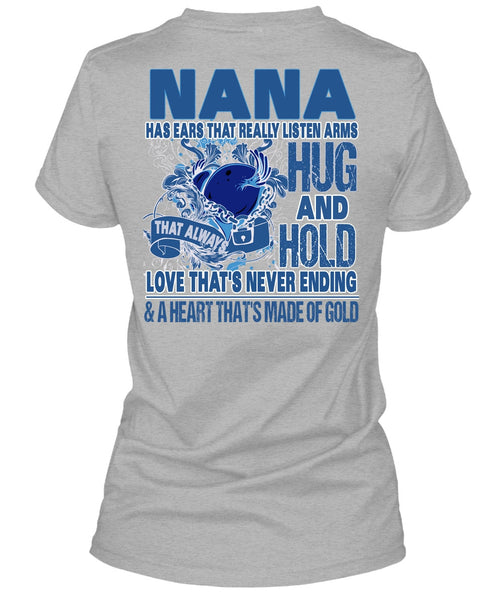 Nana Has Ears T Shirt, I Love Nana T Shirt