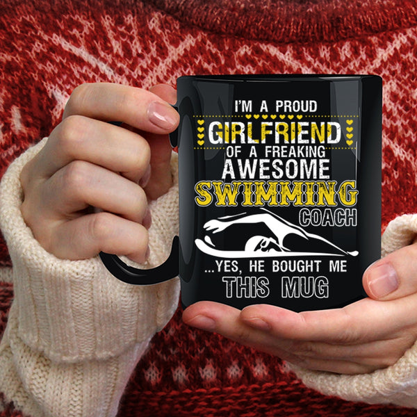 I'm A Proud Girlfriend Of A Swimming Coach Coffee Mug, Cute Couple Coffee Cup