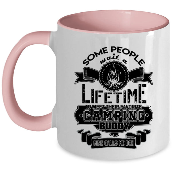My Camping Buddy Calls Me Dad Coffee Mug, Their Favorite Camping Buddy Accent Mug