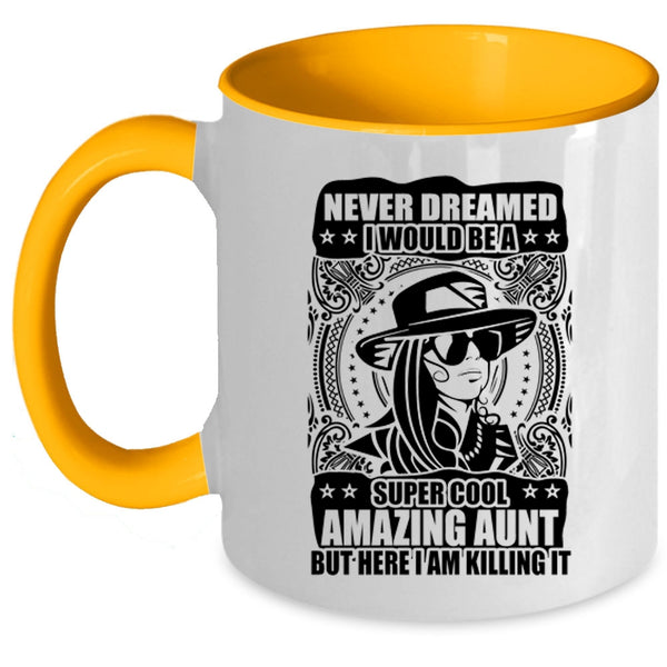 Amazing Aunt Coffee Mug, I Would Be A Cool Amazing Aunt Accent Mug