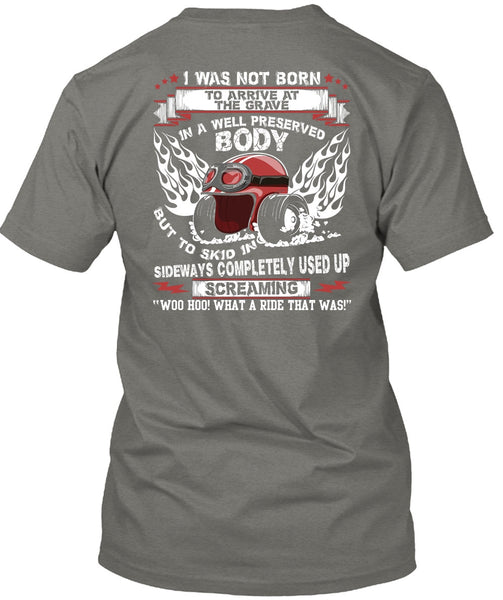Well Preserved Body T Shirt, Being A Biker T Shirt