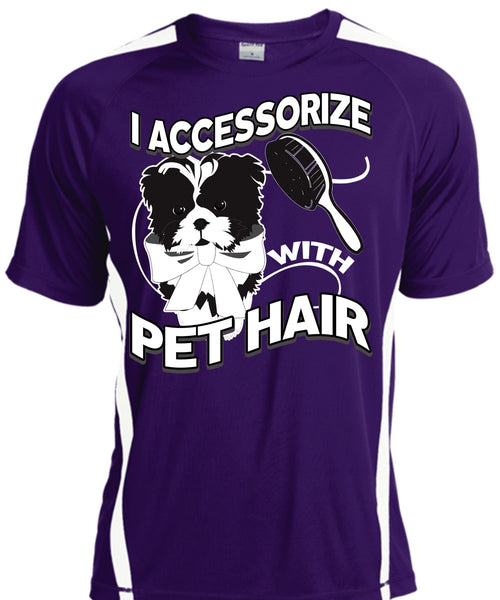 I Accessorize With Pet Hair T Shirt, My Favorite T Shirt, Cool Shirt