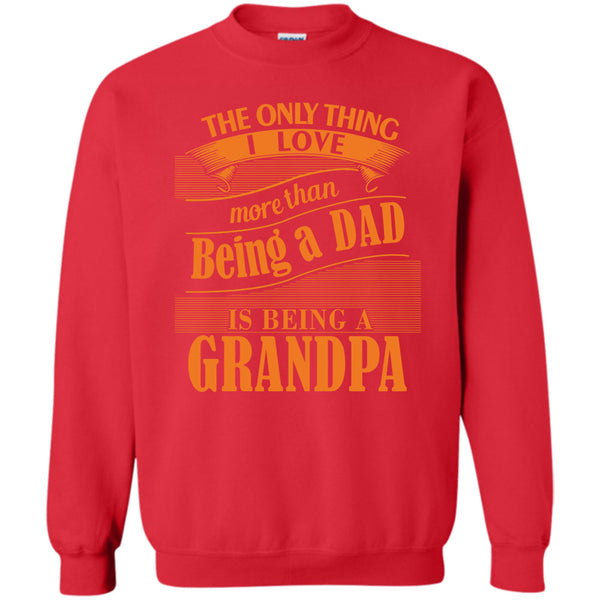 Being A Grandpa T Shirt, Coolest Grandpa Sweatshirt