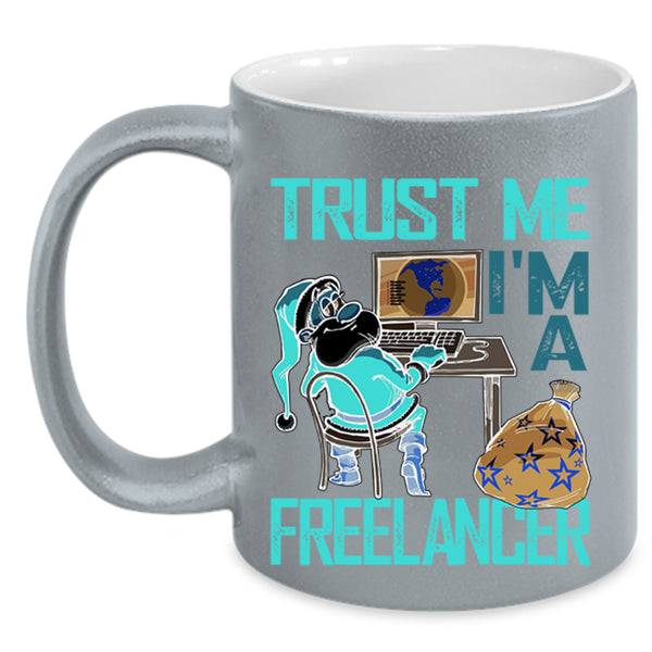 Cool Christmas Coffee Mug, I'm A Freelancer Accent Mug