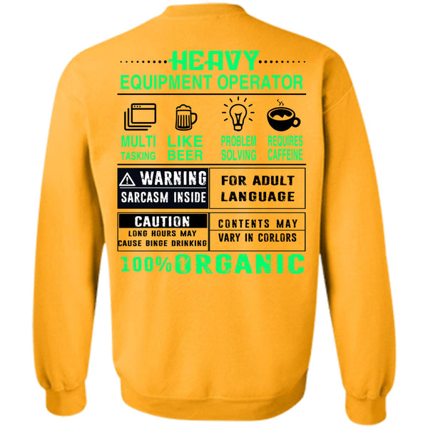 Being A Operator T Shirt, Heavy Equipment Operator Sweatshirt