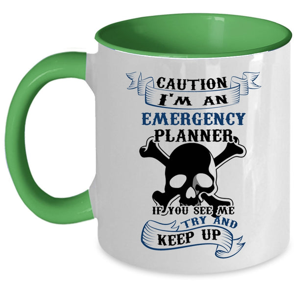 Cool Emergency Planner Coffee Mug, I'm An Emergency Planner Accent Mug