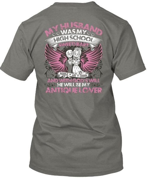 My Husband Was My High School T Shirt, Being A Husband T Shirt