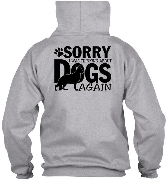 I Was Thinking About Dogs Again T Shirt, I Love My Dog T Shirt