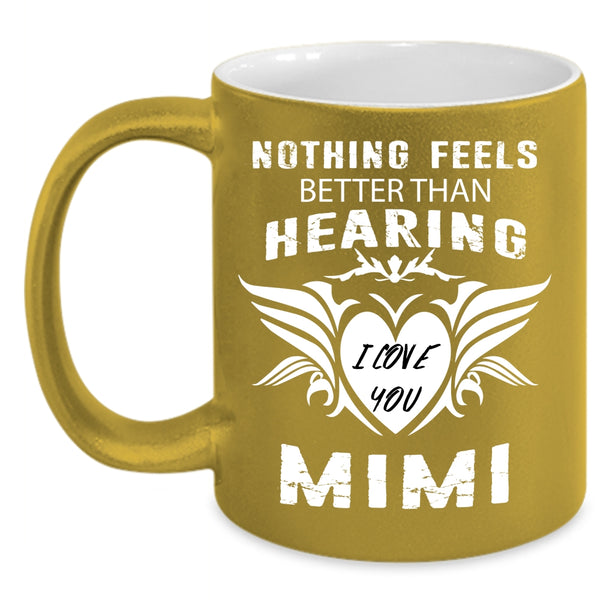 I Love You Mimi Coffee Mug, Cute Gift For Grandkids Coffee Cup