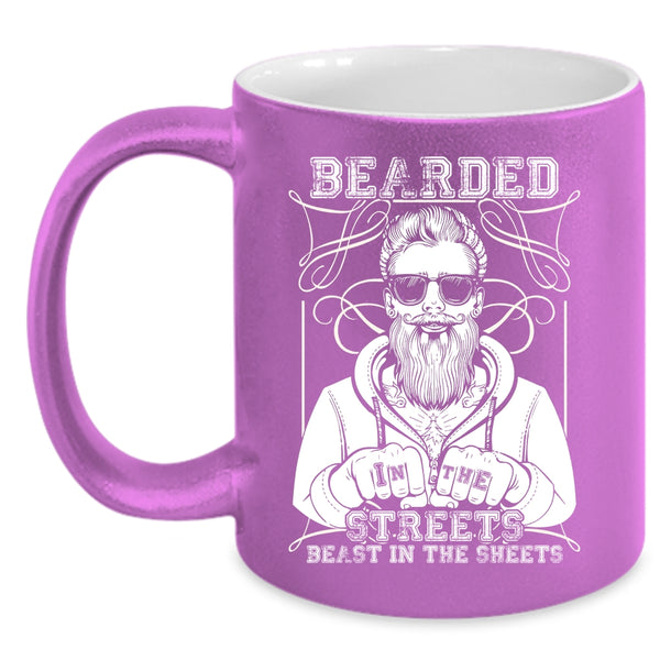 Bearded In The Streets Coffee Mug, Cool Gift For Bearded Men Coffee Cup