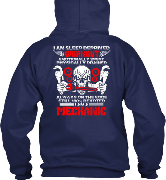 I Am A Mechanic T Shirt, I Am Sleep Deprived T Shirt