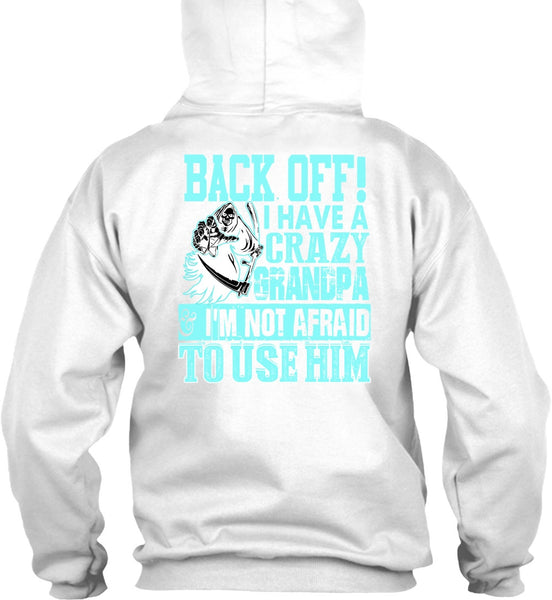 I Have A Crazy Grandpa T Shirt, I Love Grandpa T Shirt