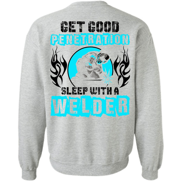 I Love Welding T Shirt, Sleep With A Welder Sweatshirt