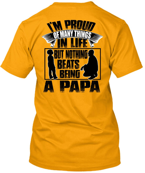 Nothing Beats Being A Papa T Shirt, I Love Papa T Shirt