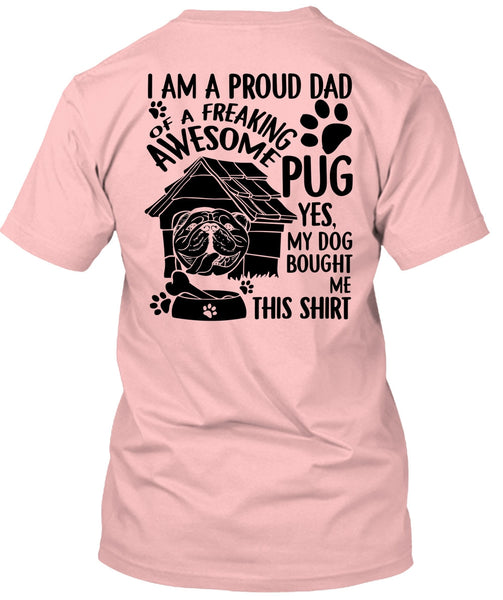 I Am A Proud Dad T Shirt, I Love Dog T Shirt