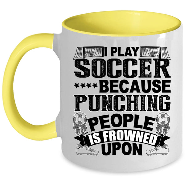 Awesome Soccer Player Coffee Mug, I Play Soccer Accent Mug