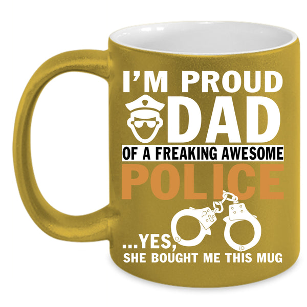 I'm Proud Dad Of An Awesome Police Coffee Mug, Best Dad Coffee Cup