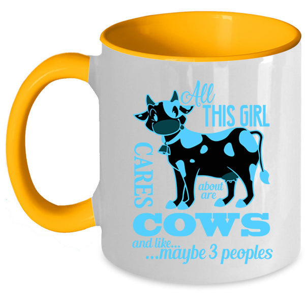 Cute Girls Coffee Mug, All This Girl Cares About Are Cows Accent Mug