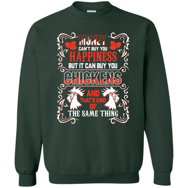 It Can Buy You Chickens T Shirt, Coolest Chickens Lover Sweatshirt