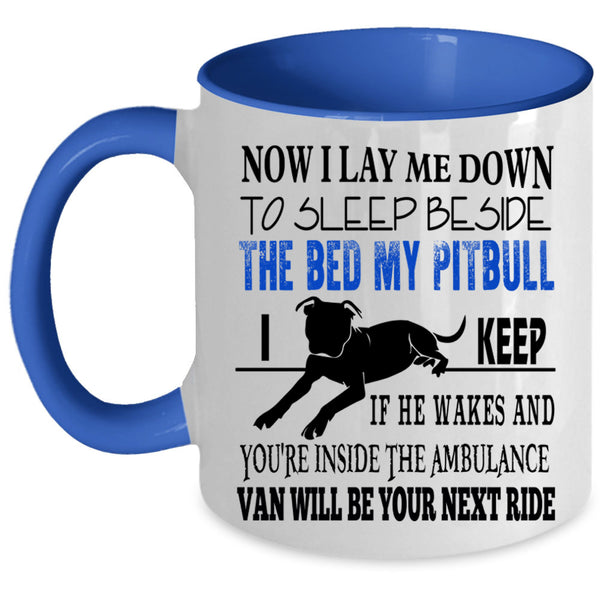 Lovely Gift For Dog Lovers Coffee Mug, My Pitbull Accent Mug