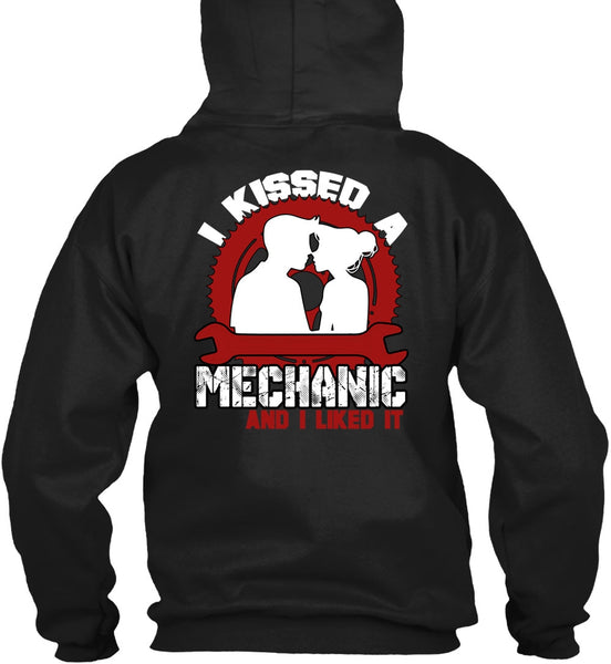I Kissed Mechanic And I Liked It T Shirt, Being A Mechanic T Shirt