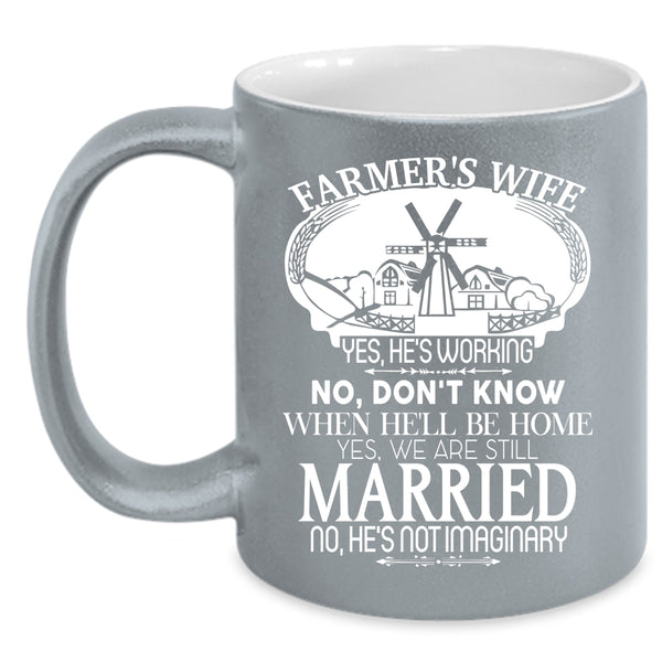 Farmer's Wife Coffee Mug, Cute Gift For My Wife Coffee Cup