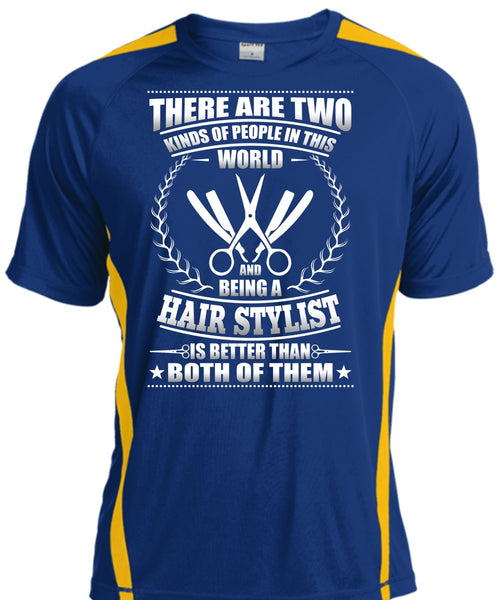 Being A Hair Stylist T Shirt, Kinds Of People In This World T Shirt, Cool Shirt