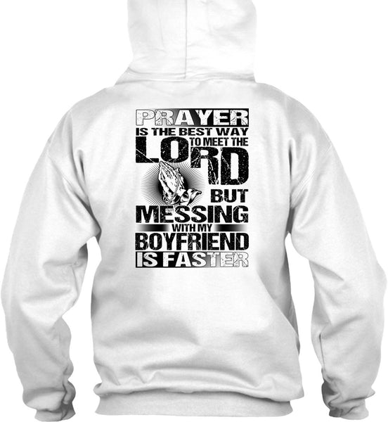 Messing With My Boyfriend Is Faster T Shirt, I Love Husband T Shirt