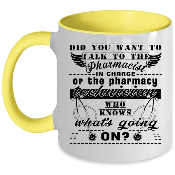 The Pharmacy Technician Coffee Mug, The Pharmacist Accent Mug