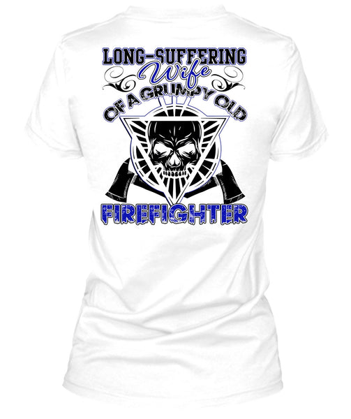 Long - Suffering Wife T Shirt, I Love Firefighter T Shirt