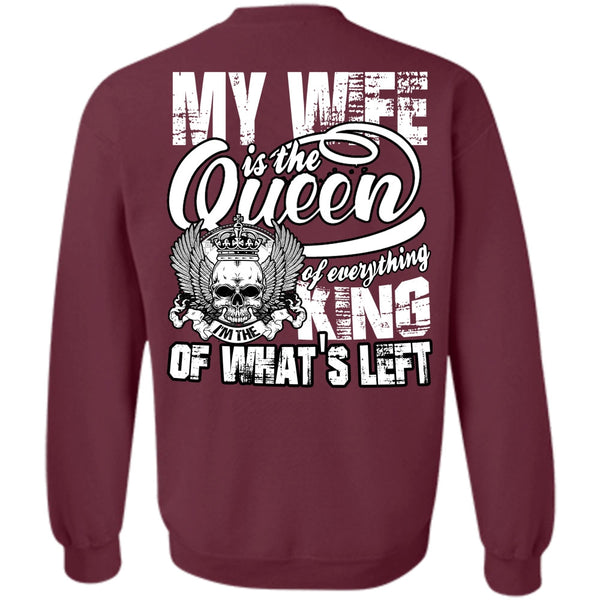 I'm The King T Shirt, I Love My Wife Sweatshirt