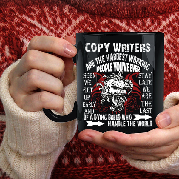 Copy Writers Are The Hardest Working Coffee Mug, Cool Writers Coffee Cup