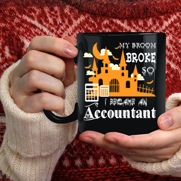 I Became An Accountant Coffee Mug, Halloween Coffee Cup