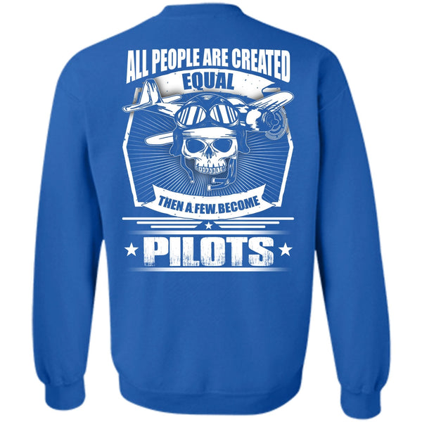 A Few Become Pilots T Shirt, I Love Pilot Sweatshirt