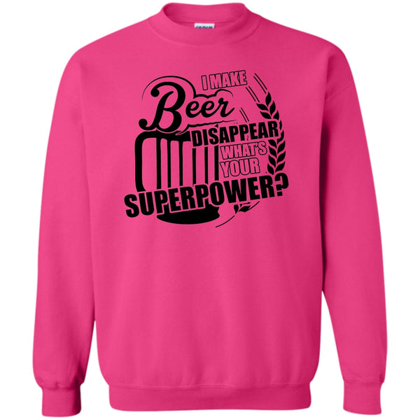 Coolest Beer Drinker T Shirt, I Make Beer Disapear Sweatshirt