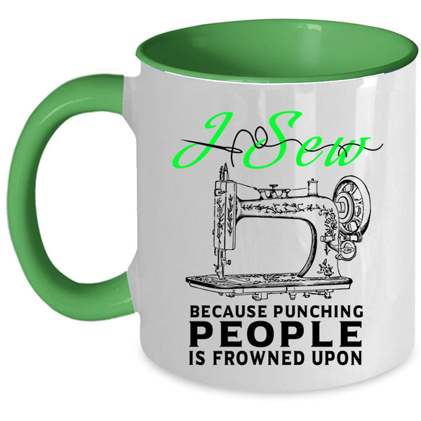 Cute Gift For My Mom Coffee Mug, I Sew Accent Mug