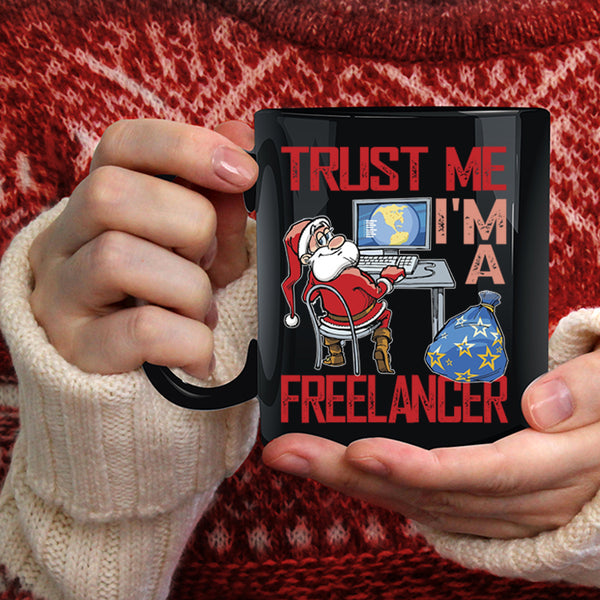 I'm A Freelancer Coffee Mug, Cool Christmas Coffee Cup