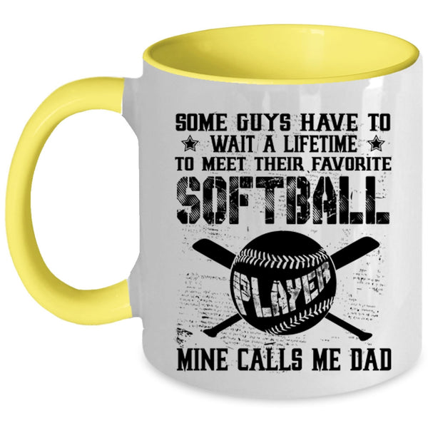 My Softball Player Calls Me Dad Coffee Mug, Favorite Softball Player Accent Mug
