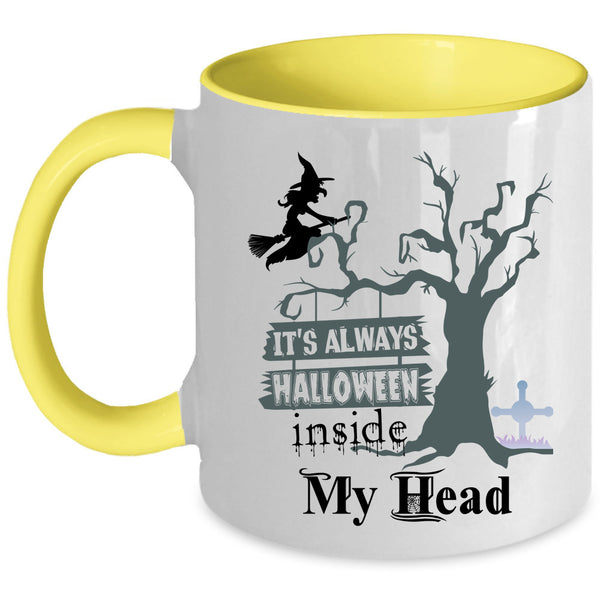 Scary Coffee Mug, It's Always Halloween Inside My Head Accent Mug