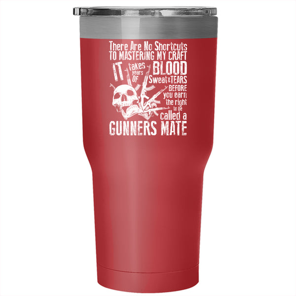 To Be Called A Gunner Mate Tumbler 30 oz Stainless Steel, Cool Gift For Gunner Travel Mug
