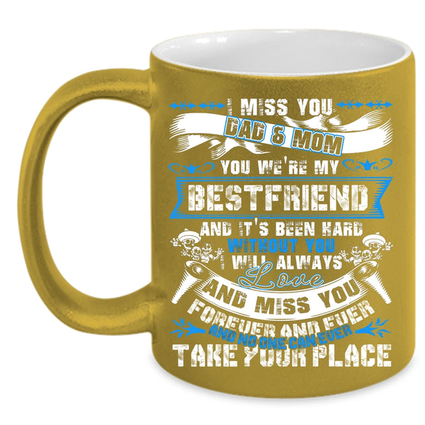I Miss You Dad And Mom Coffee Mug, I Will Always Love And Miss You Coffee Cup
