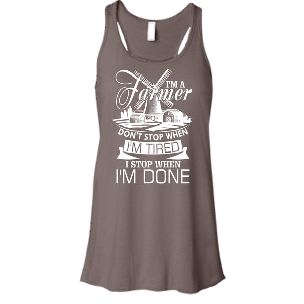 I'm A Farmer T Shirt, I Stop When I'm Done T Shirt, Cool T Shirt