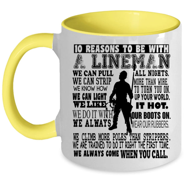 Being A Lineman Coffee Mug, 10 Reasons To Be With A Lineman Accent Mug