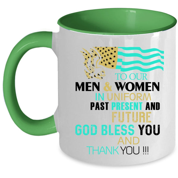Cool American Flag Coffee Mug, To Our Men And Women In Uniform Accent Mug