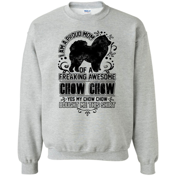 Chow Chow Mom T Shirt, I'm A Proud Mom Sweatshirt