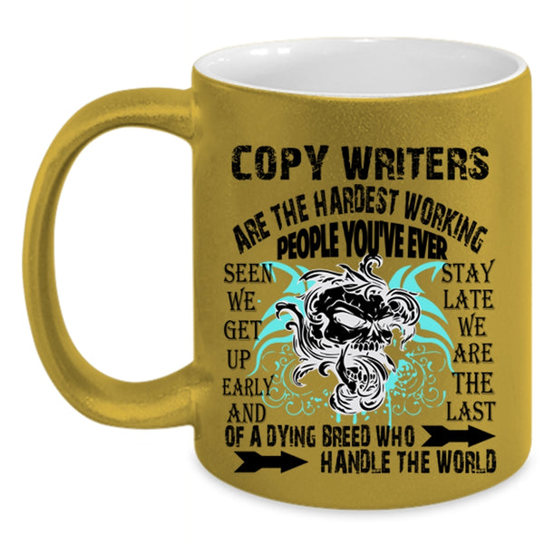 Cool Writers Coffee Mug, Copy Writers Are The Hardest Working Accent Mug