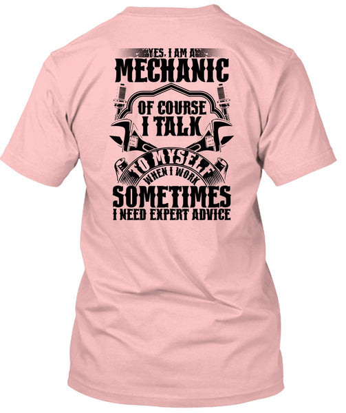 I Am A Mechanic Of Course T Shirt, Being A Mechanic T Shirt