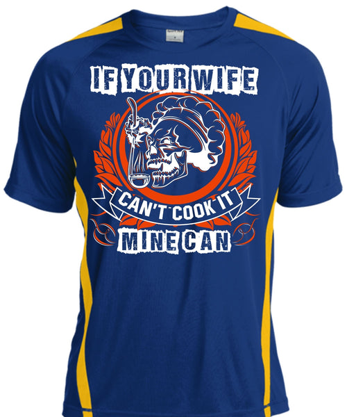 If You Wife Can't Cook It Mine Can T Shirt, Being A Chef T Shirt, Cool Shirt