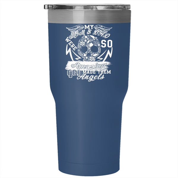 My Mom And Dad Were So Amazing Tumbler 30 oz Stainless Steel, God Made Them Angels Travel Mug