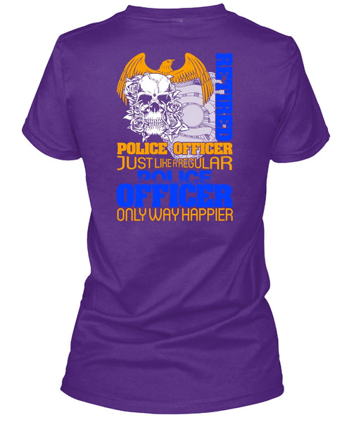 Retired Police Officer T Shirt, Being A Police T Shirt